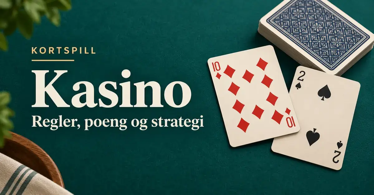 Kasino (kortspill): regler, poeng og strategi